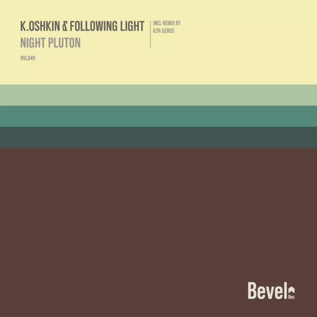 K.Oshkin and Following Light