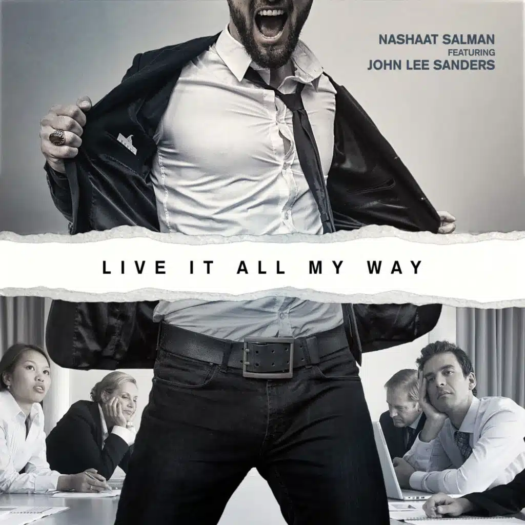 Live It All My Way (Short Version) [feat. John Lee Sanders]