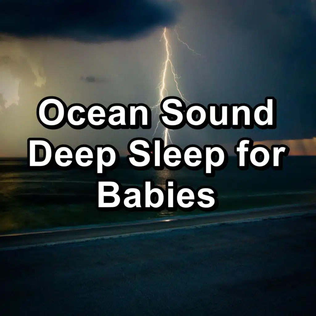 Ocean Sound Deep Sleep for Babies