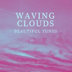 Waving Clouds (Beautiful Tunes), Vol. 1