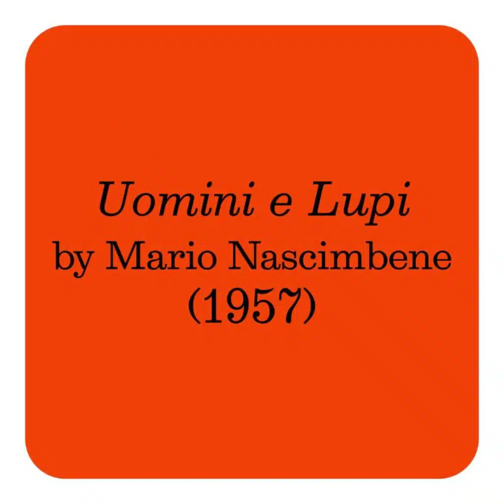 Uomini E Lupi (Seq. 22) (From The "Uomini E Lupi" Soundtrack)