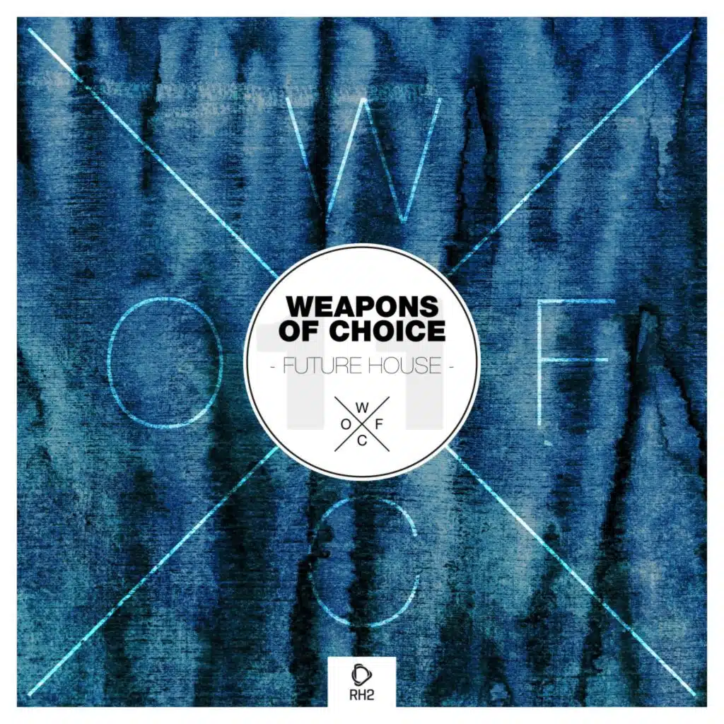 Weapons of Choice - Future House, Vol. 11