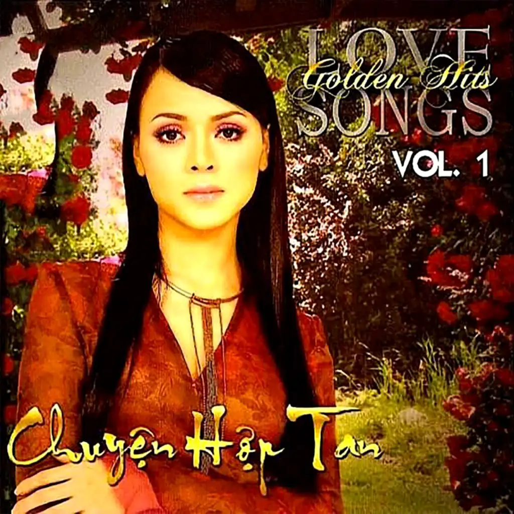 Golden Hits Love Songs Vol.1 (Chuyện Hợp Tan)