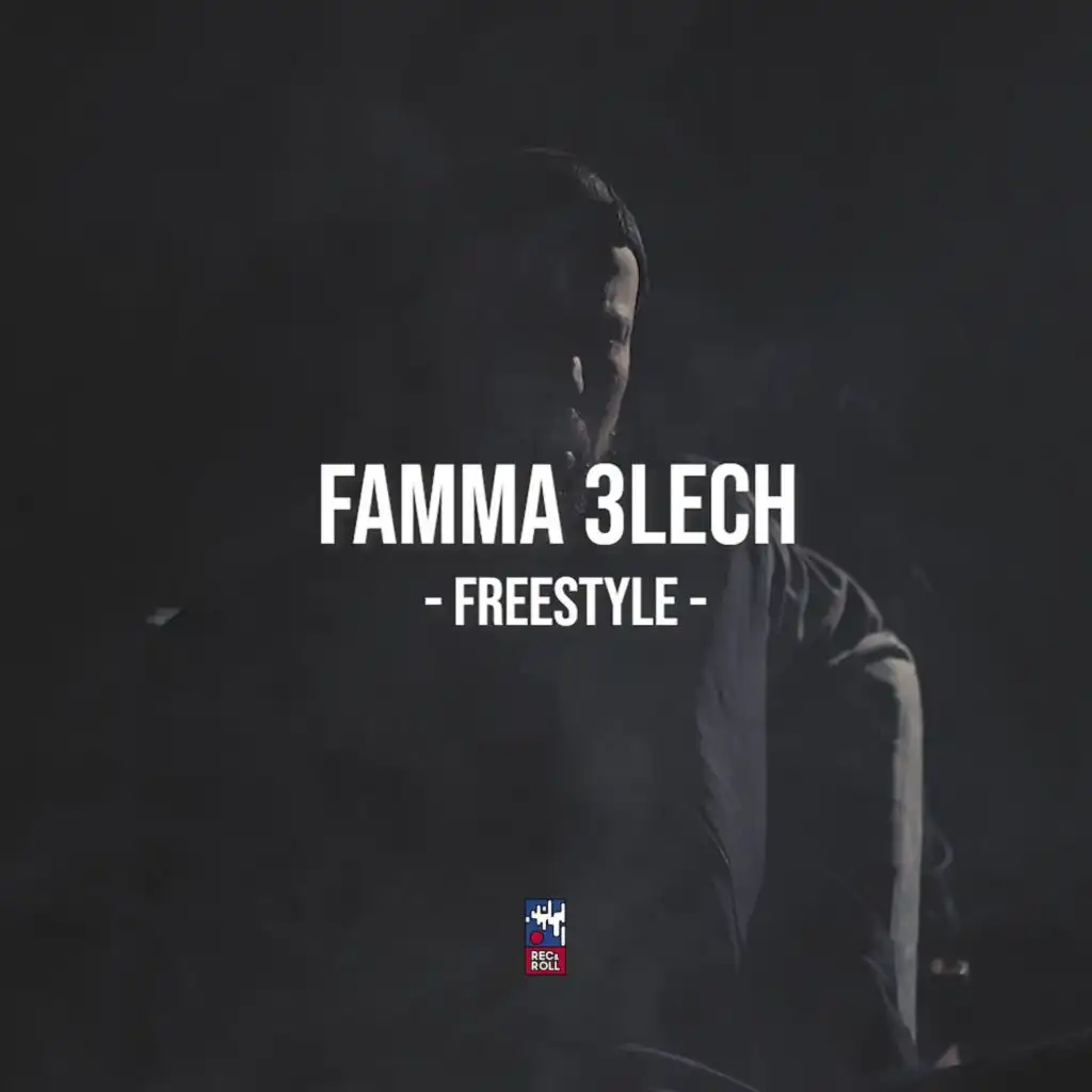 Famma 3lech (Freestyle)