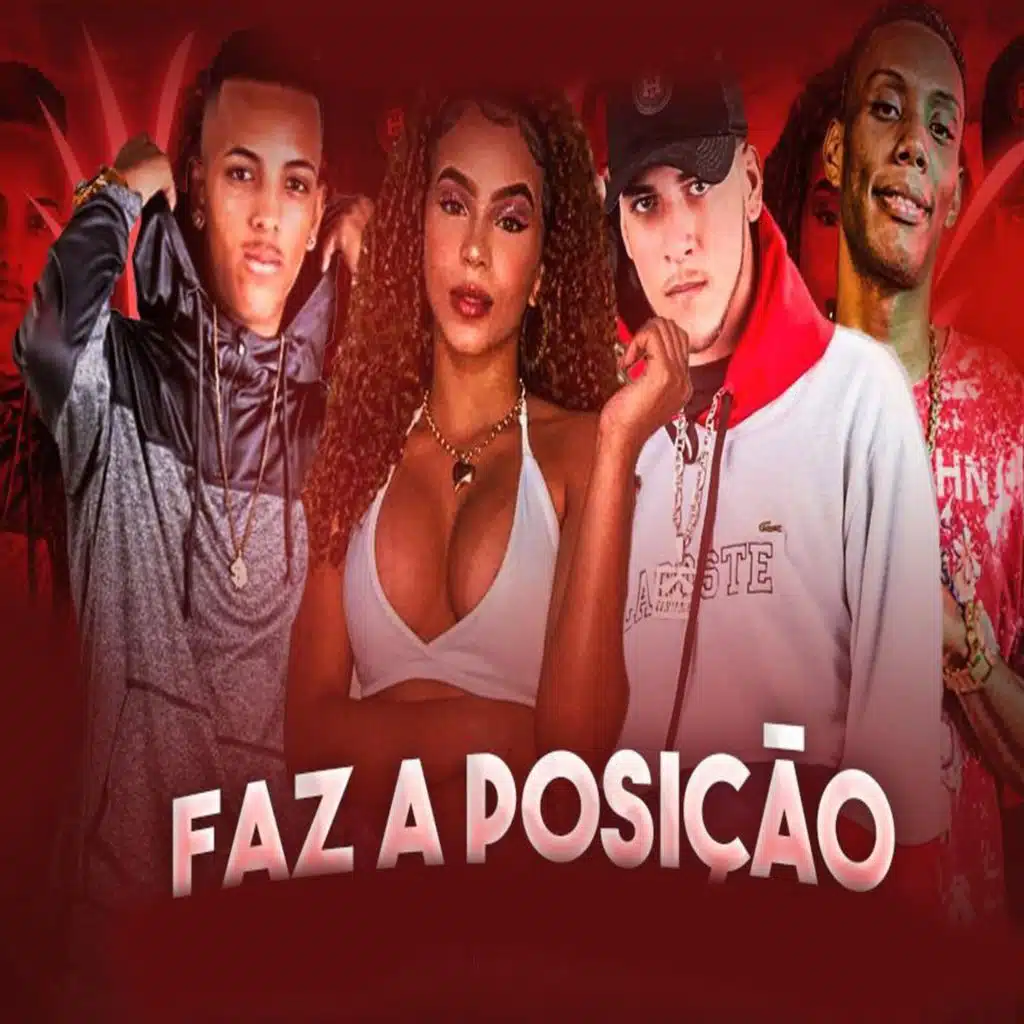 Faz a Posição (feat. Mc Gw)
