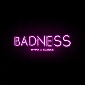 Badness (feat. Sleeks)