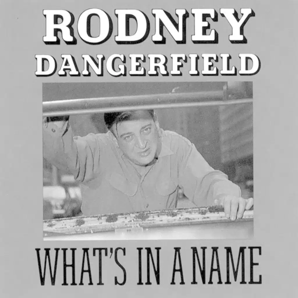 Rodney Dangerfield