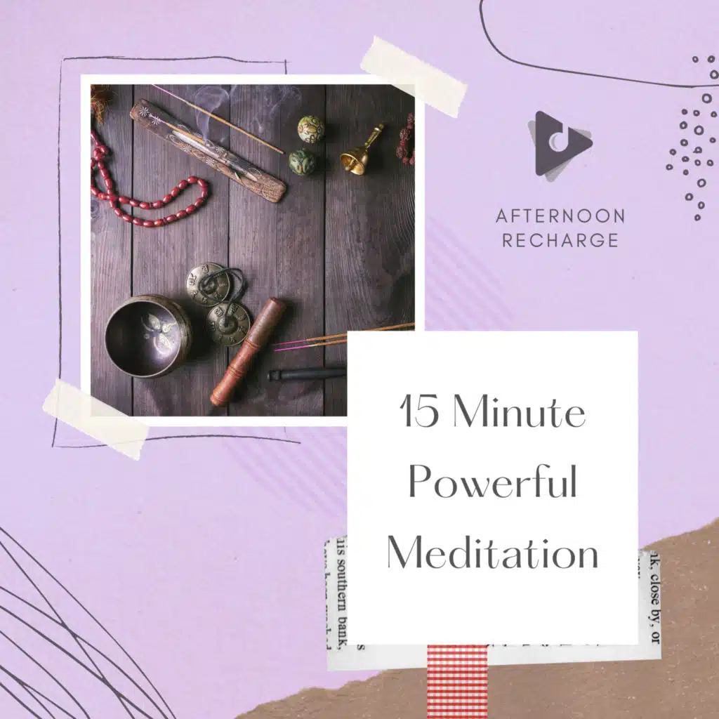 15 Minute Powerful Meditation