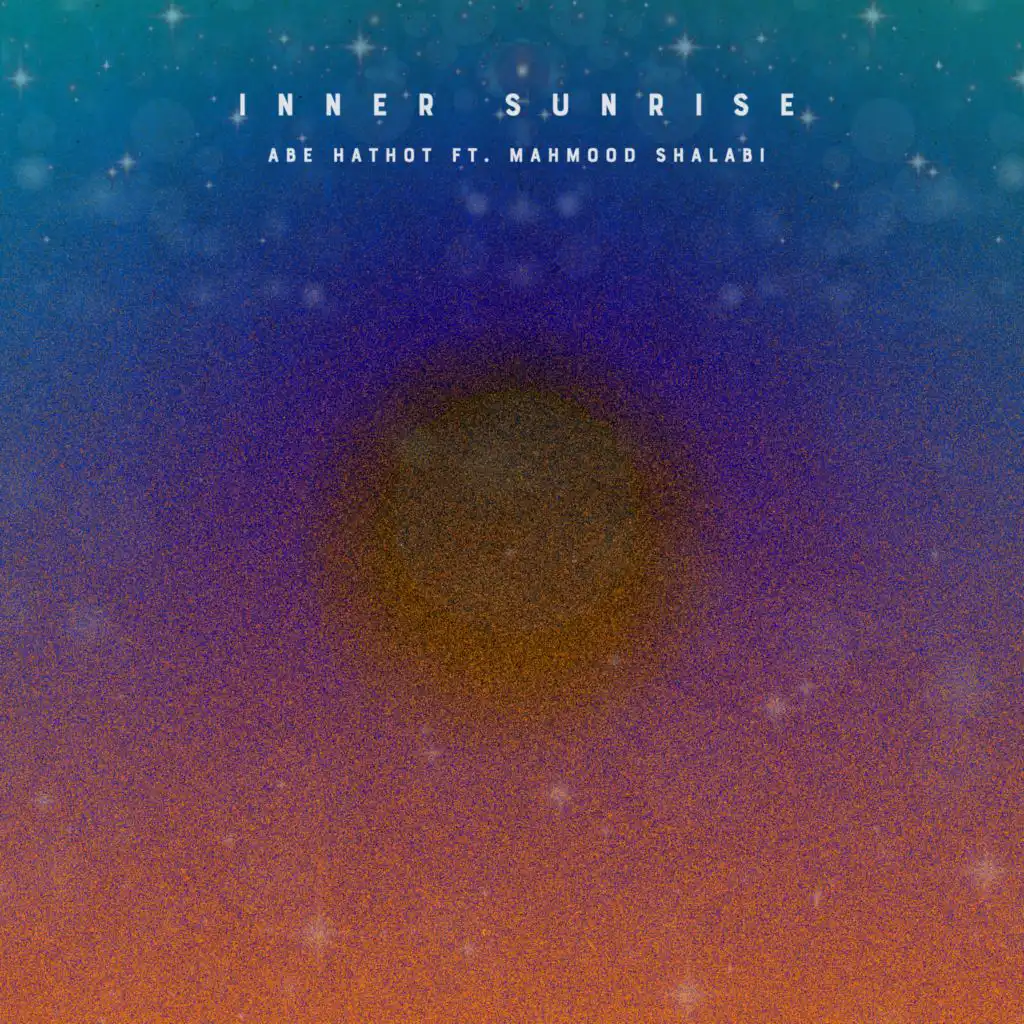 Inner Sunrise (feat. Mahmood Shalabi)