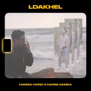 Ldakhel (feat. Haris Hamza)