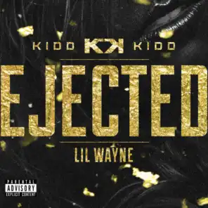 Ejected (feat. Lil Wayne)