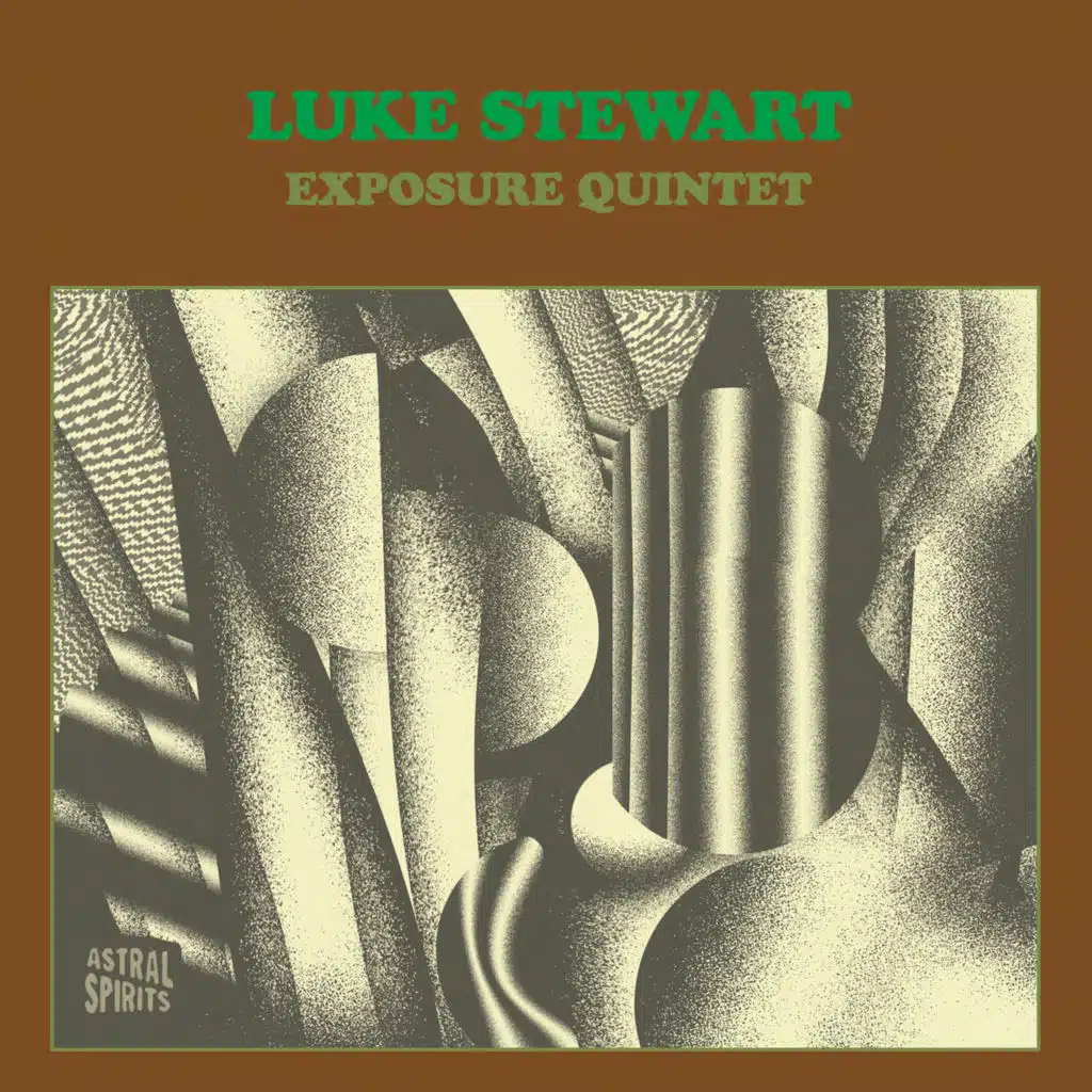 Luke Stewart Exposure Quintet (feat. Edward Wilkinson Jr, Ken Vandermark, Jim Baker & Avreeayl Ra)