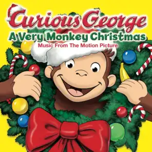 Curious George: A Very Monkey Christmas (Music from the Motion Picture)