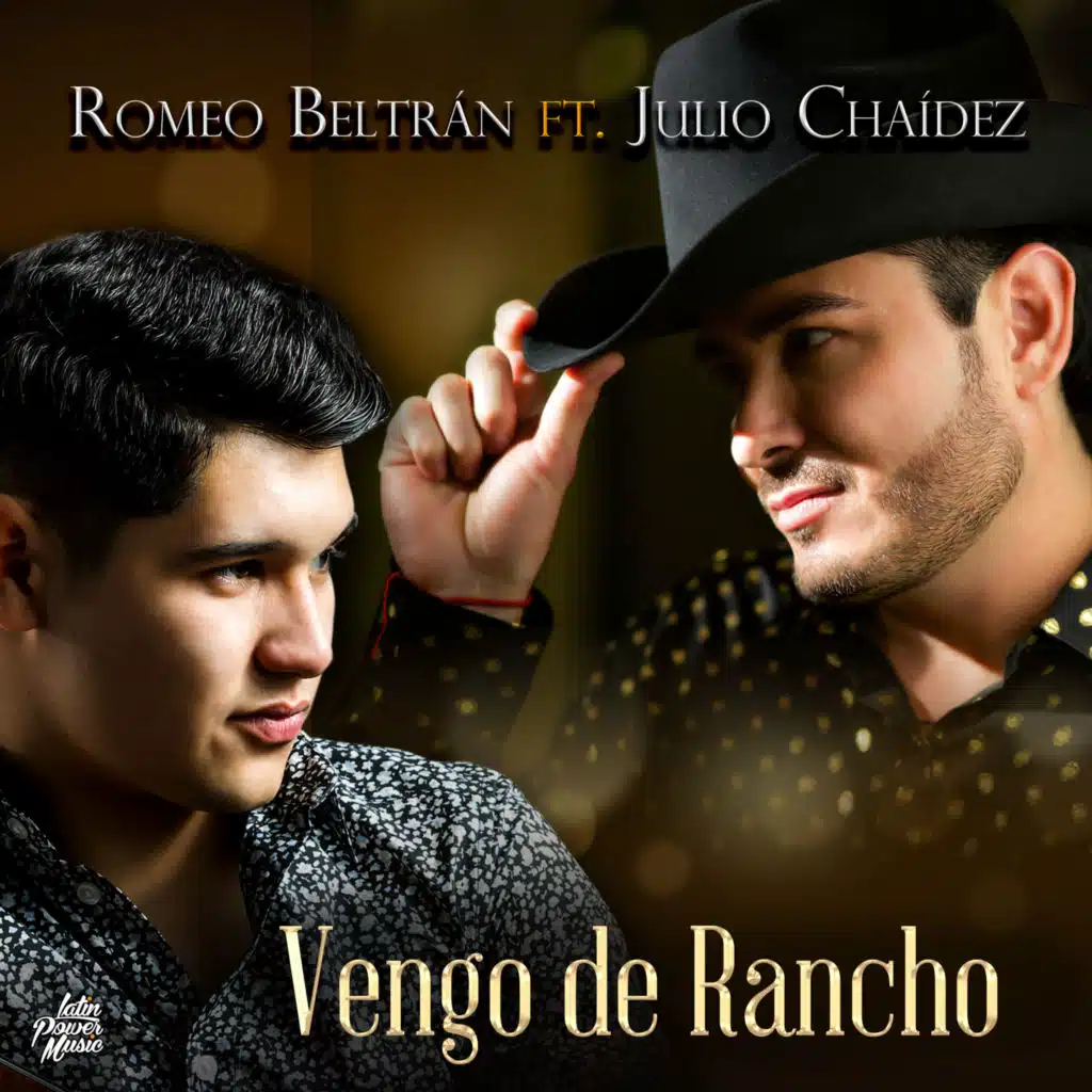 Vengo De Rancho (feat. Julio Chaidez)