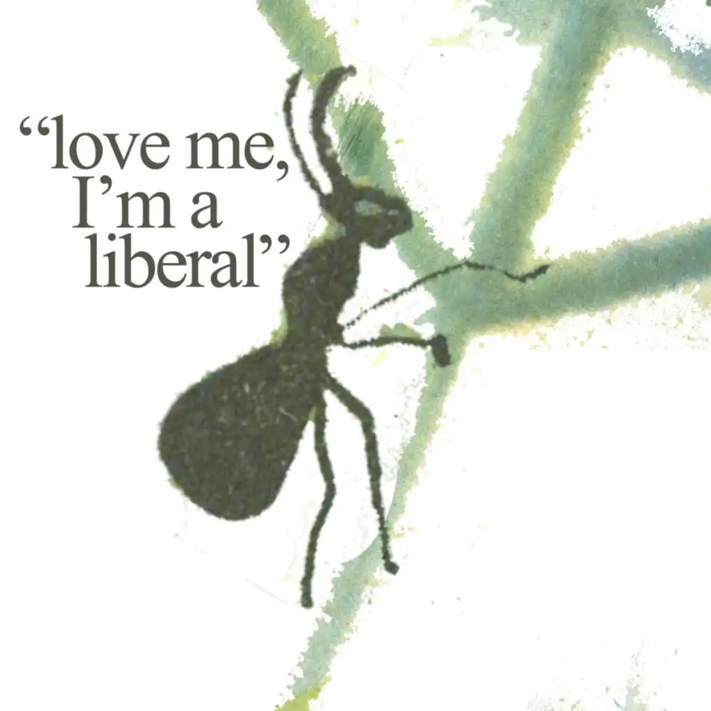 Love Me I'm a Liberal (Piano Version)