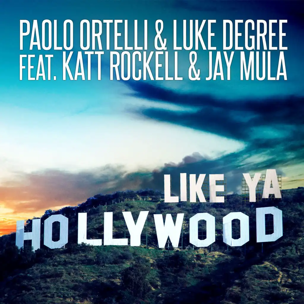 Like Ya Hollywood (Ralvero Remix)