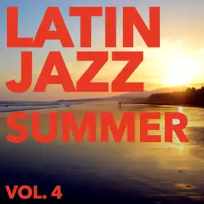Latin Jazz Summer, Vol. 4