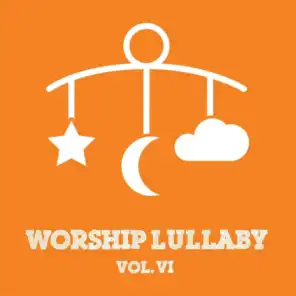 Worship Lullaby, Vol. VI