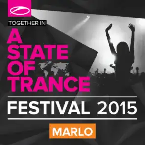A State Of Trance Festival 2015 (Mixed by MaRLo)