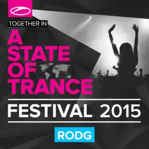A State Of Trance Festival 2015 (Mixed by Rodg)