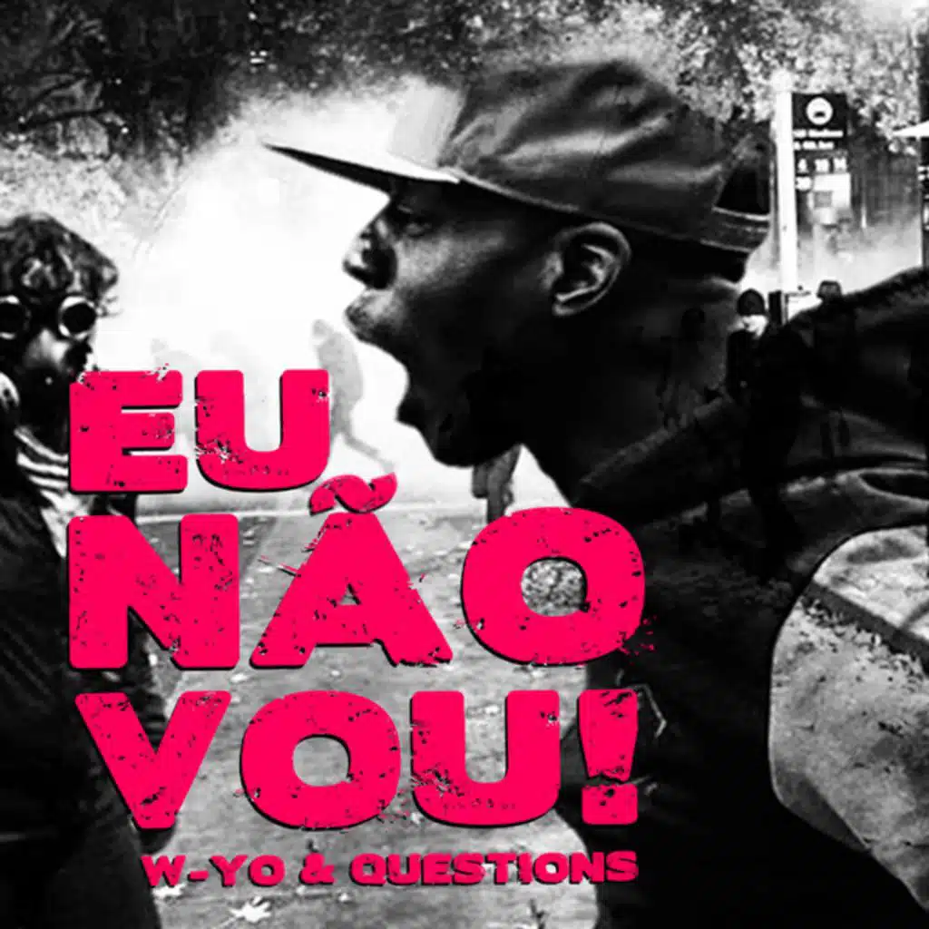 Eu Não Vou !! (feat. Questions)