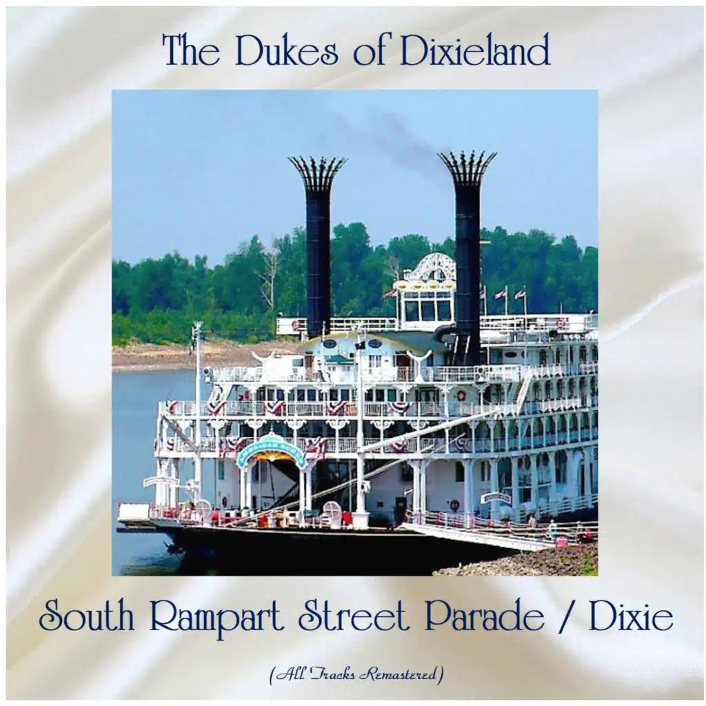 South Rampart Street Parade / Dixie (All Tracks Remastered)