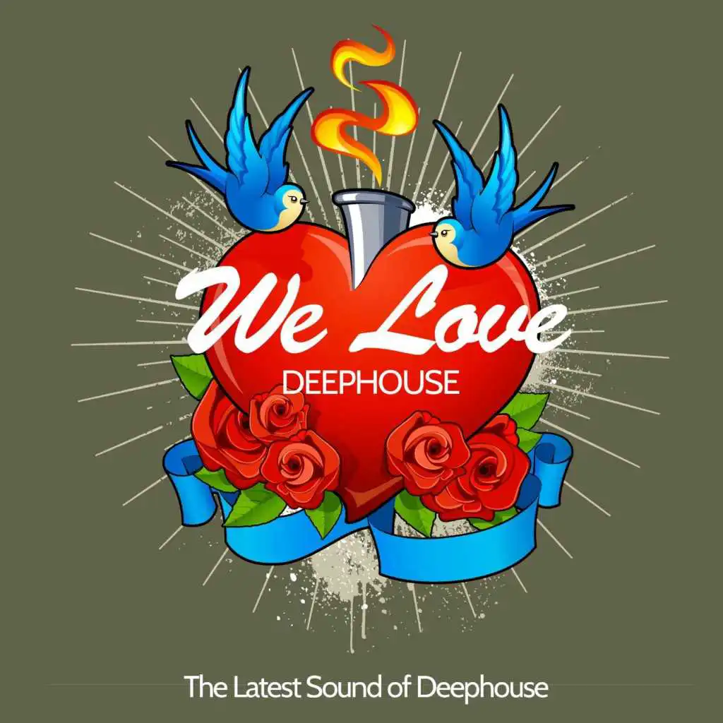 We Love Deephouse (The Latest Sound of Deephouse)