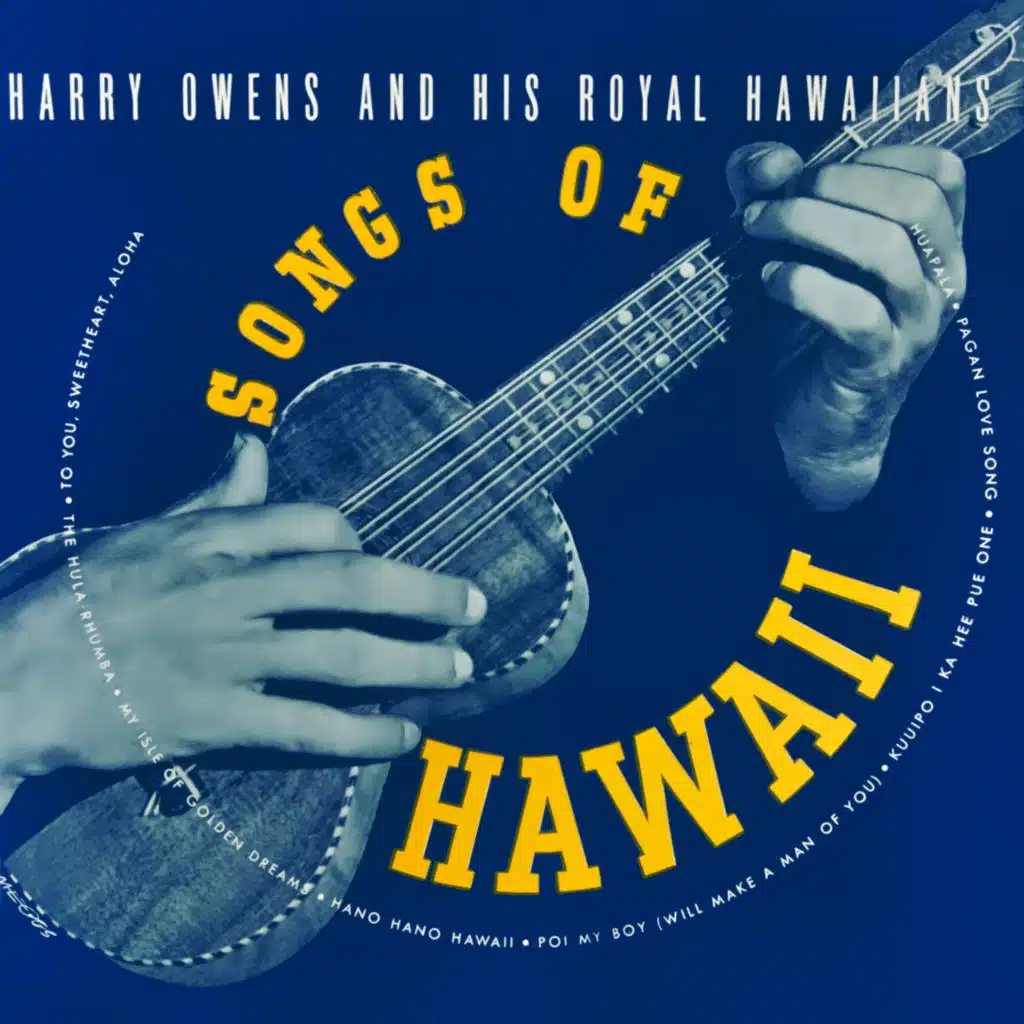 Harry Owens and His Royal Hawaiians