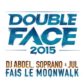 Fais le Moonwalk (Double Face 2015)