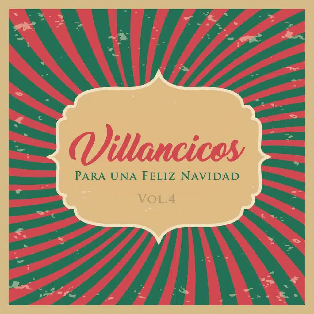 Villancicos Para Unas Felices Fiestas Vol. 4