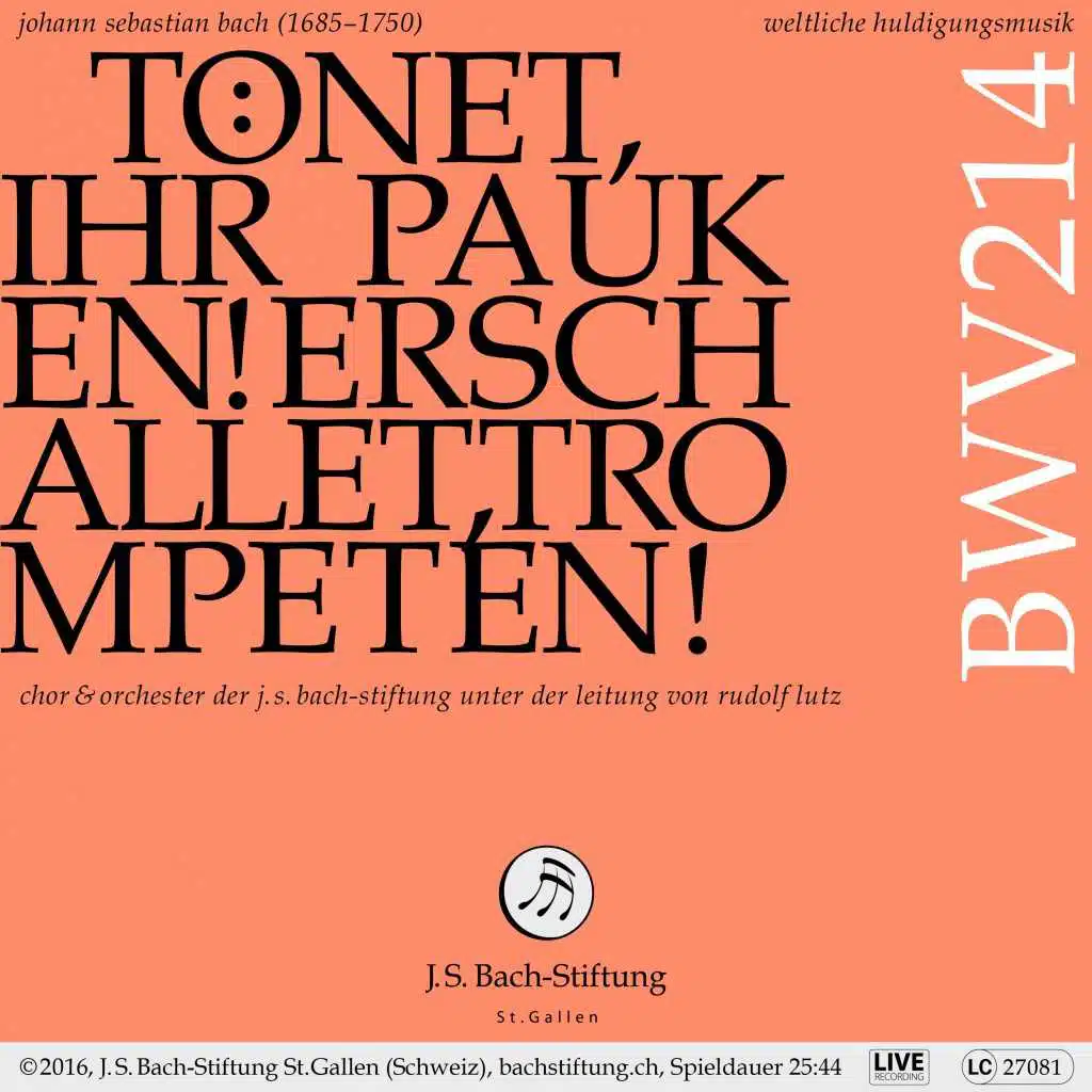 Bachkantate, BWV 214 - Tönet, ihr Pauken! Erschallet, Trompeten!