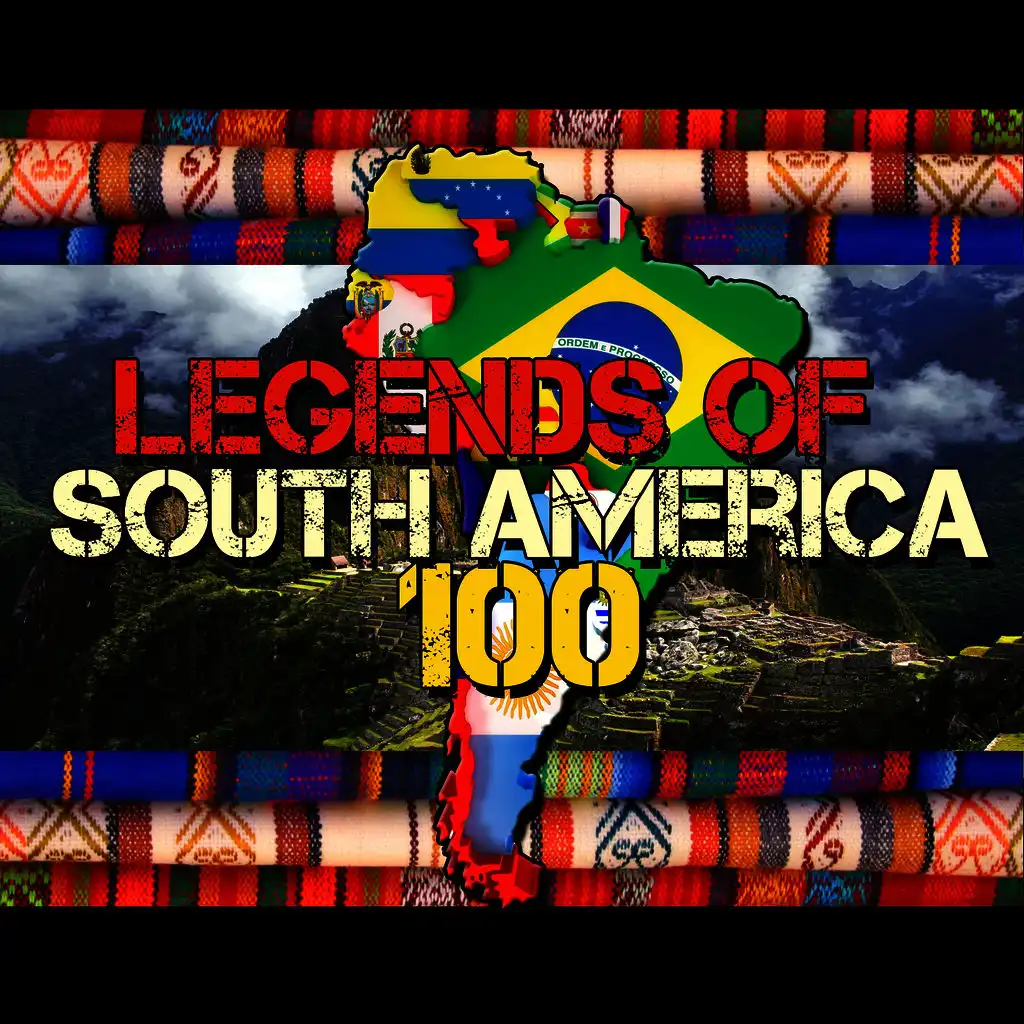 Legends of South America: 100