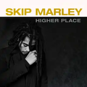 Higher Place (feat. Bob Marley)