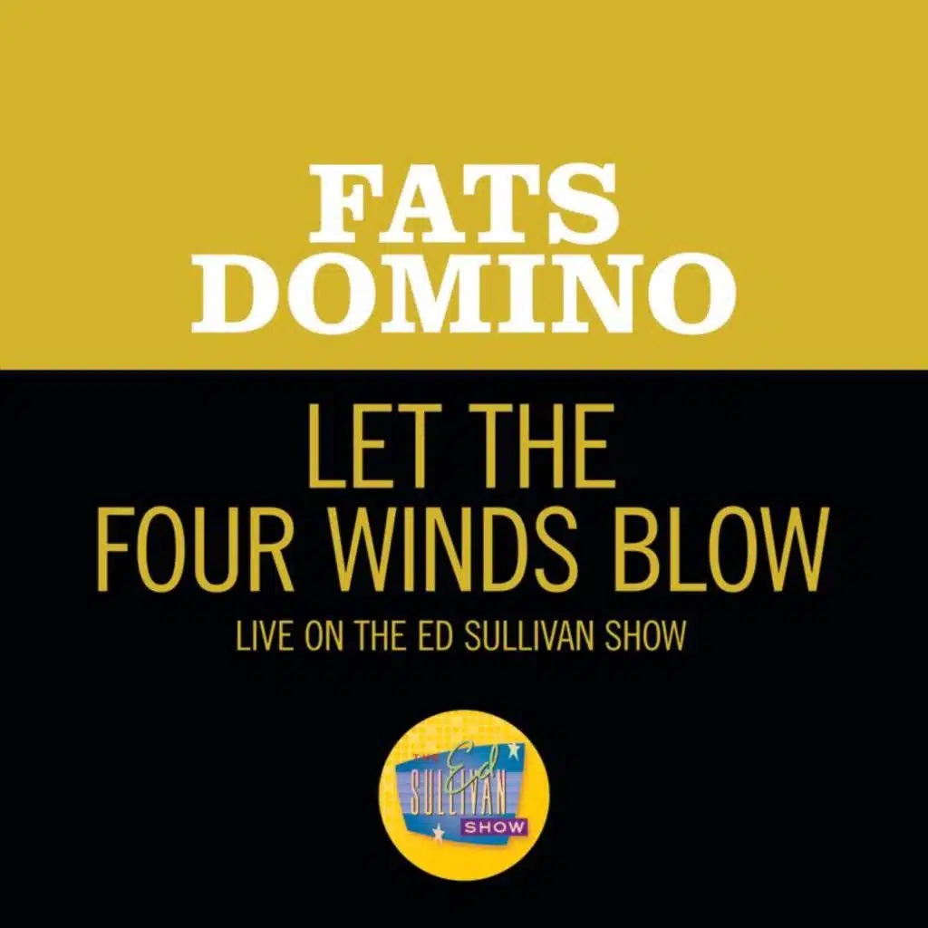 Let The Four Winds Blow (Live On The Ed Sullivan Show, March 4, 1962)