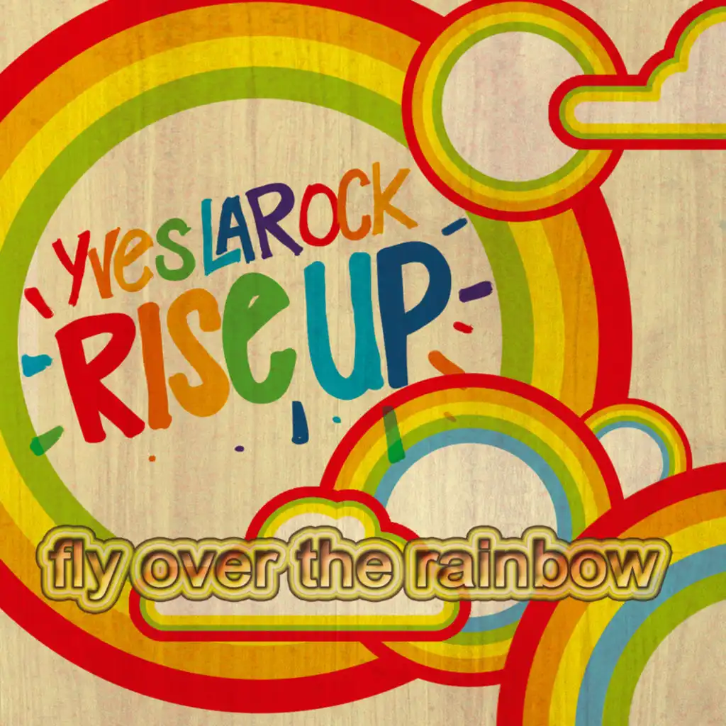 Rise Up (Fly Over The Rainbow) (Lunatik Yves Rmx Dub)