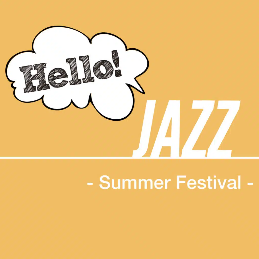 Hello! Jazz - Summer Festival -