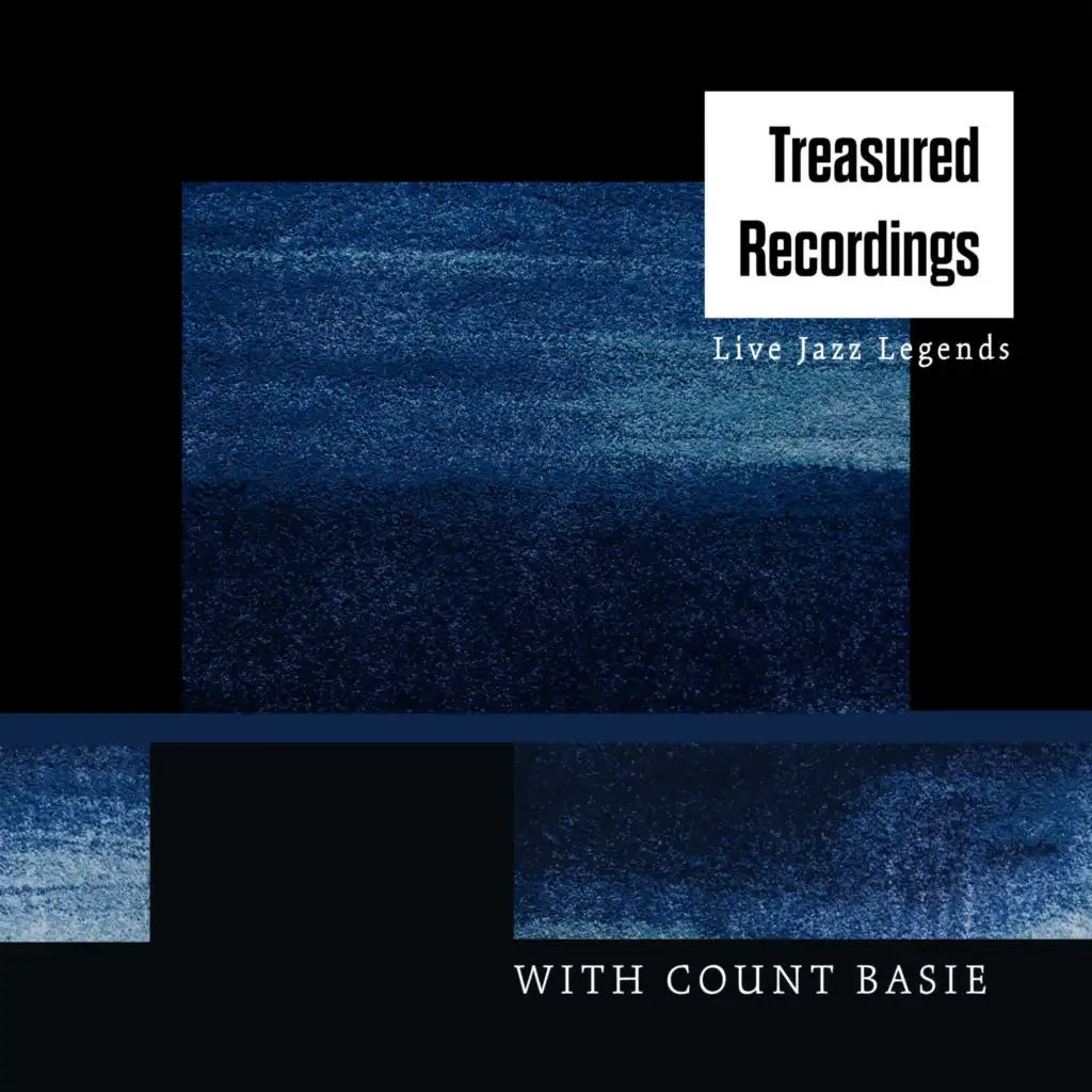 Treasured Recordings (Live Jazz Legends) - With Count Basie (Vol. 3)
