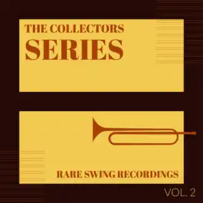 The Collectors Series (Rare Swing Recordings) (Vol. 2)
