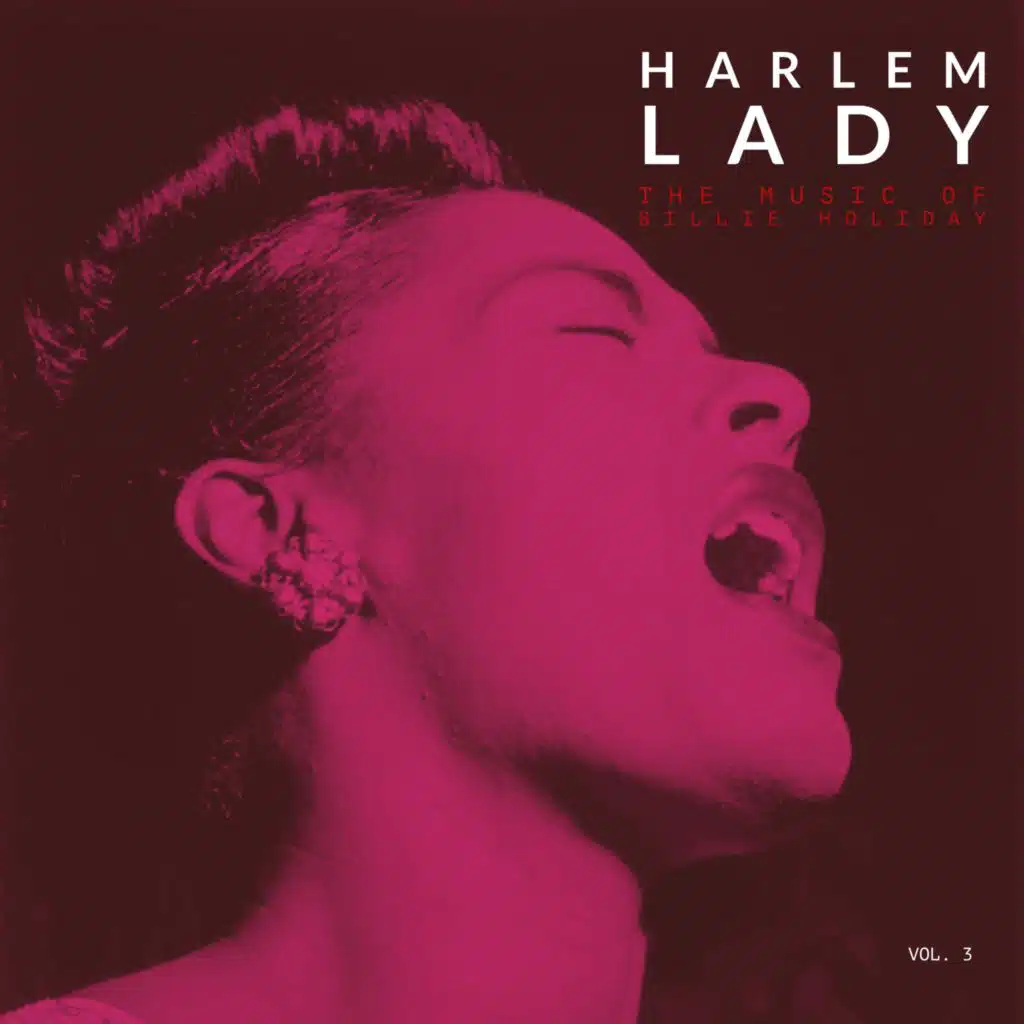 Harlem Lady - Vol. 3: The Music of Billie Holiday