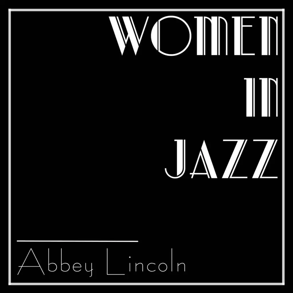 Women In Jazz: Abbey Lincoln