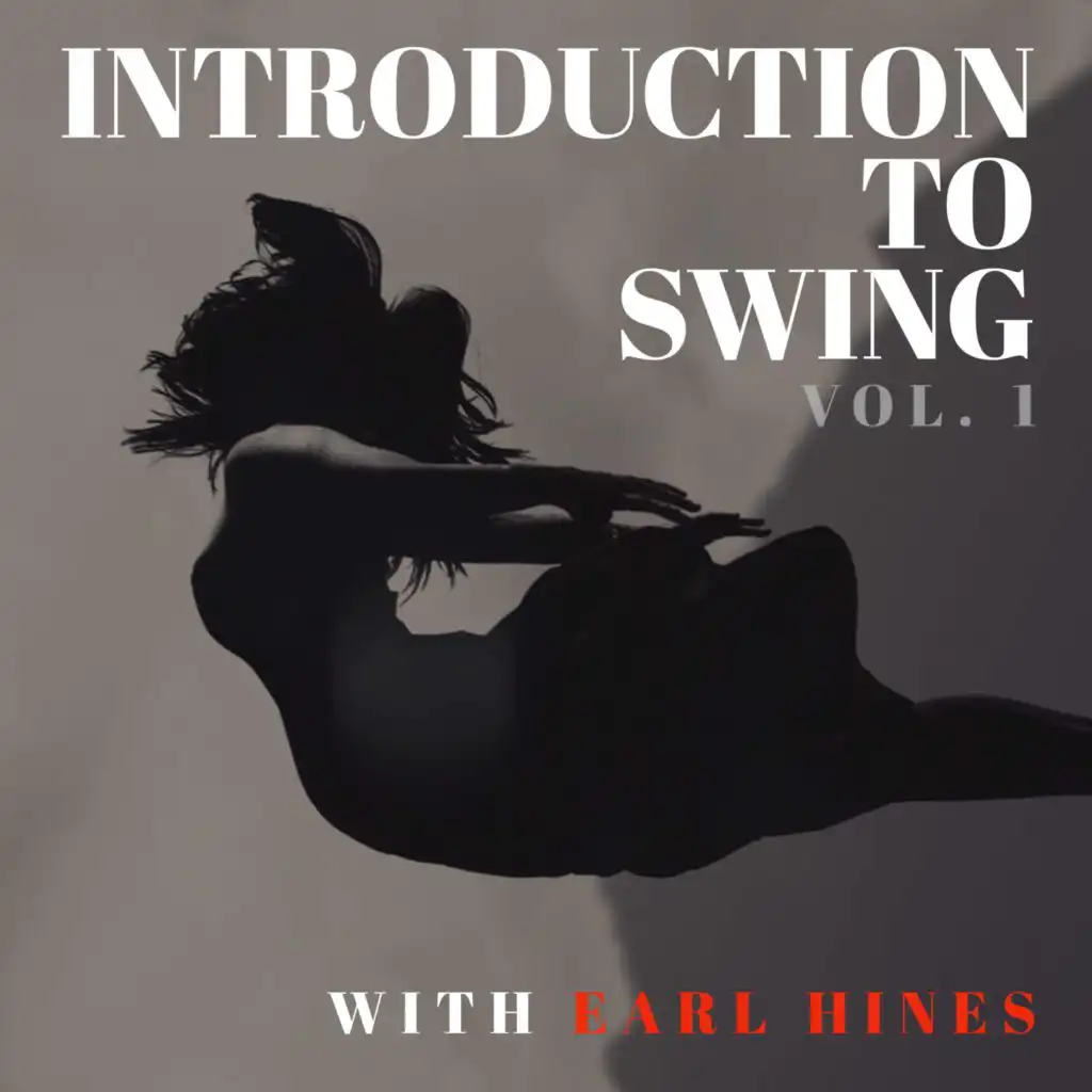 Introduction to Swing - with Earl Hines (Vol. 1)