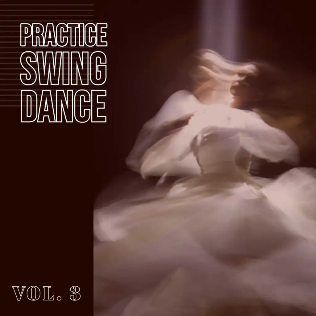Practice Swing Dance (Vol. 3)