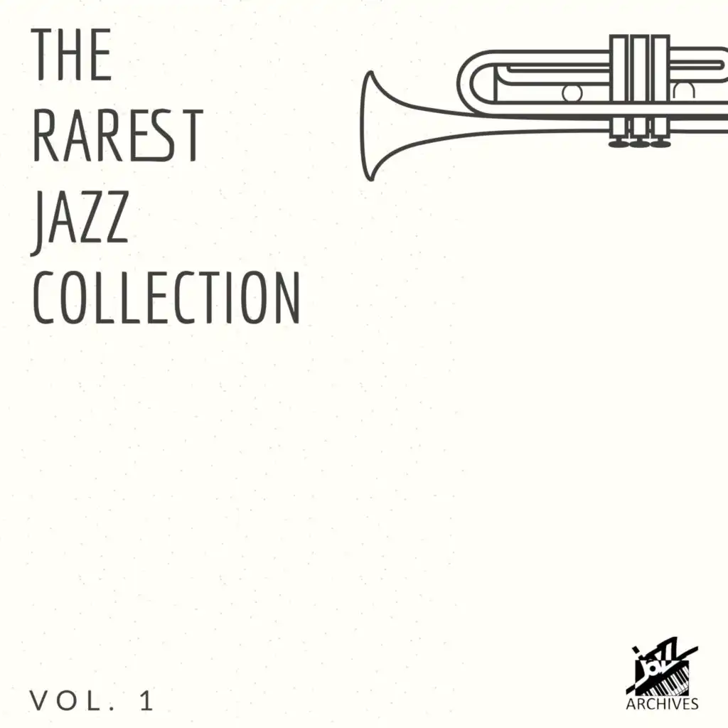 The Rarest Jazz Collection Vol. 1 - Jazz Archives