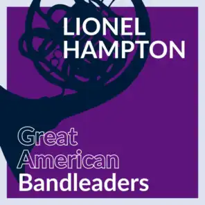 Great American Bandleaders - Lionel Hampton (Vol. 4)