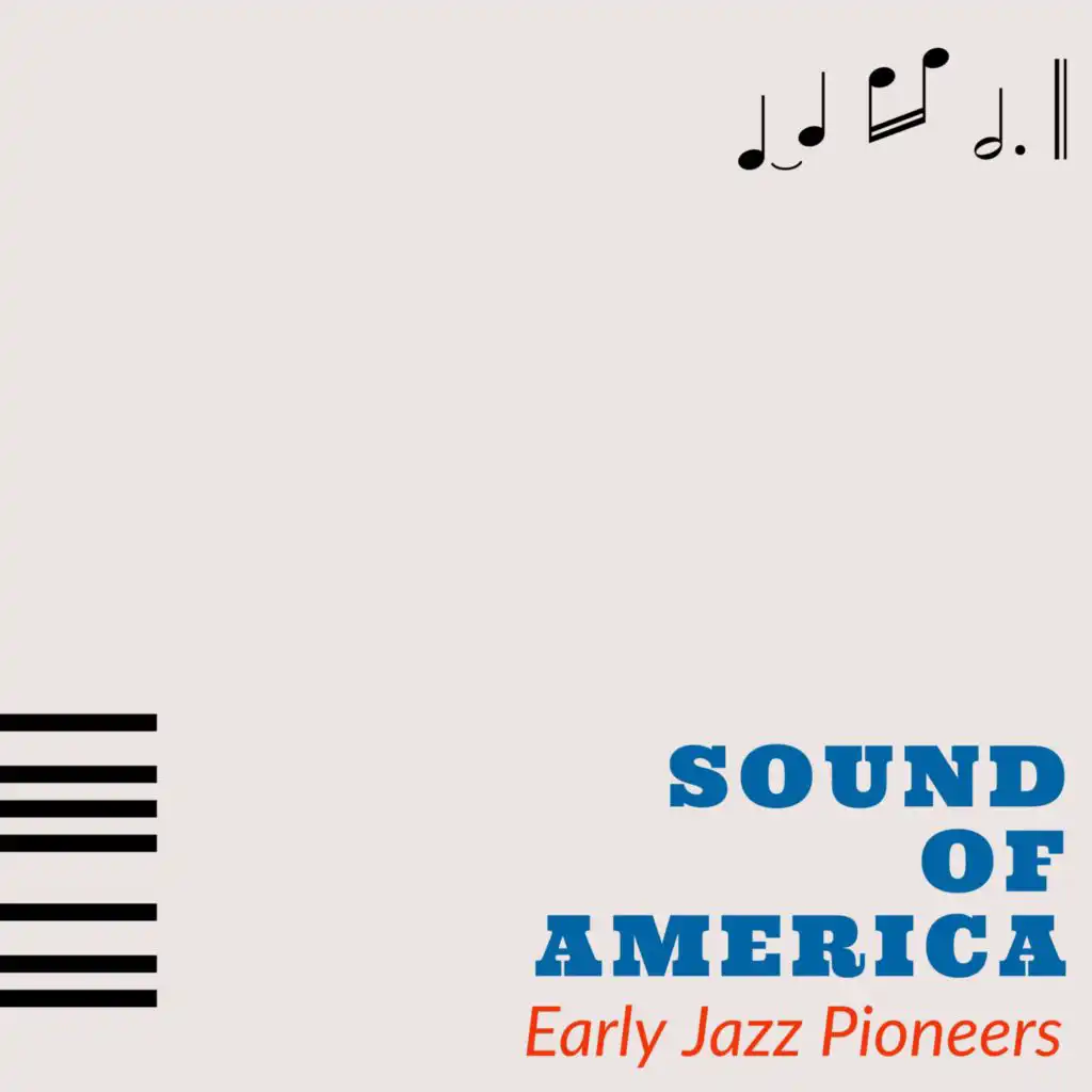 Sound Of America (Early Jazz Pioneers)