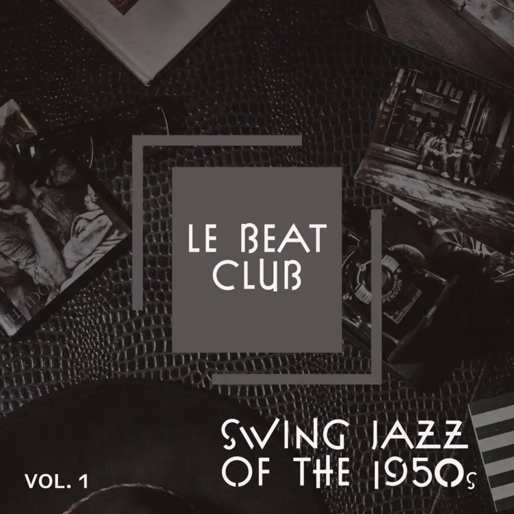 Le Beat Club - Vol. 1: Swing Jazz of the 1950s