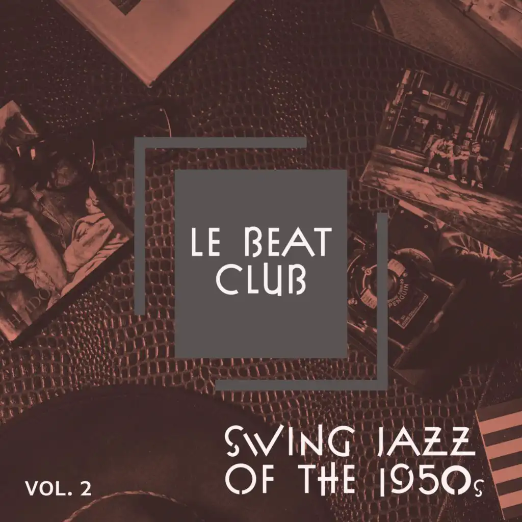 Le Beat Club - Vol. 2: Swing Jazz of the 1950s