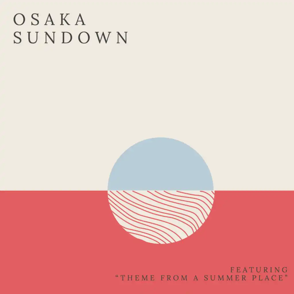 Osaka Sundown - Featuring "Theme From A Summer Place"