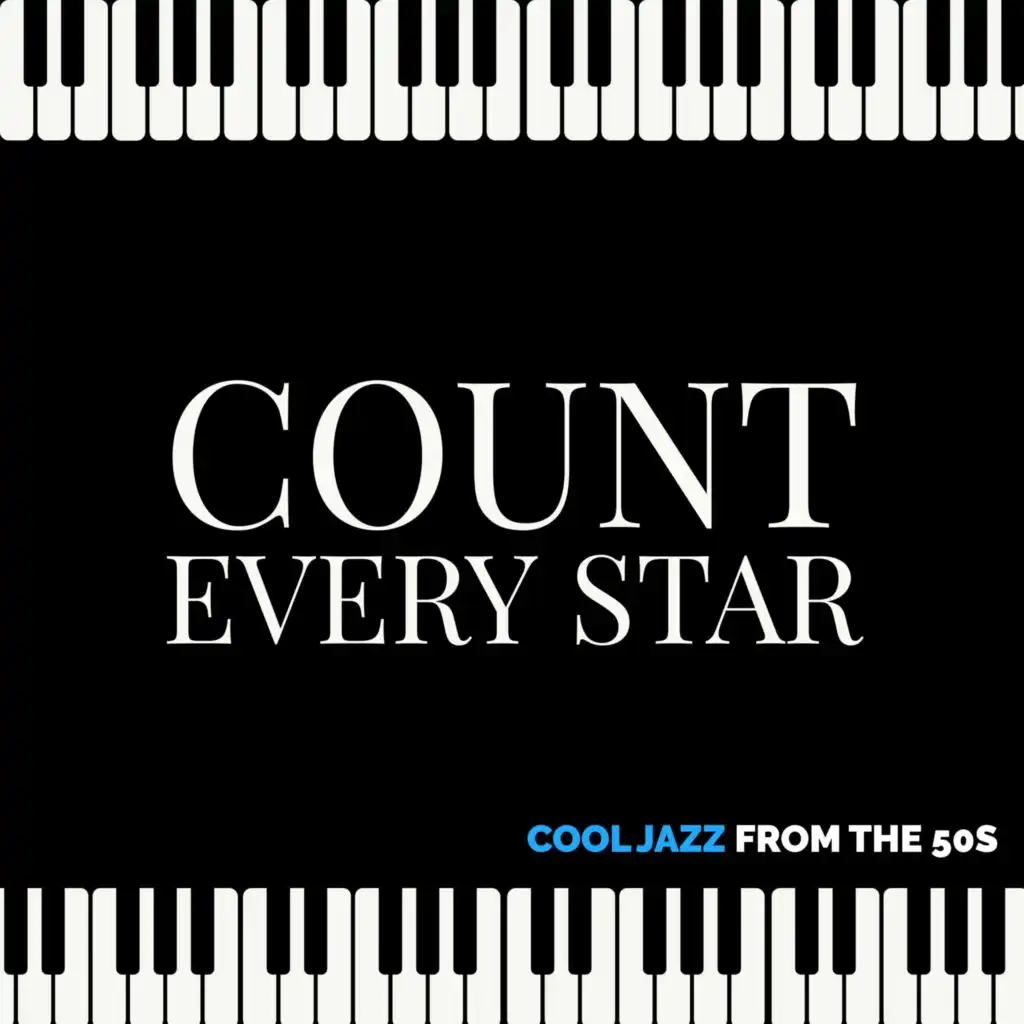 Count Every Star - Cool Jazz From the 50s