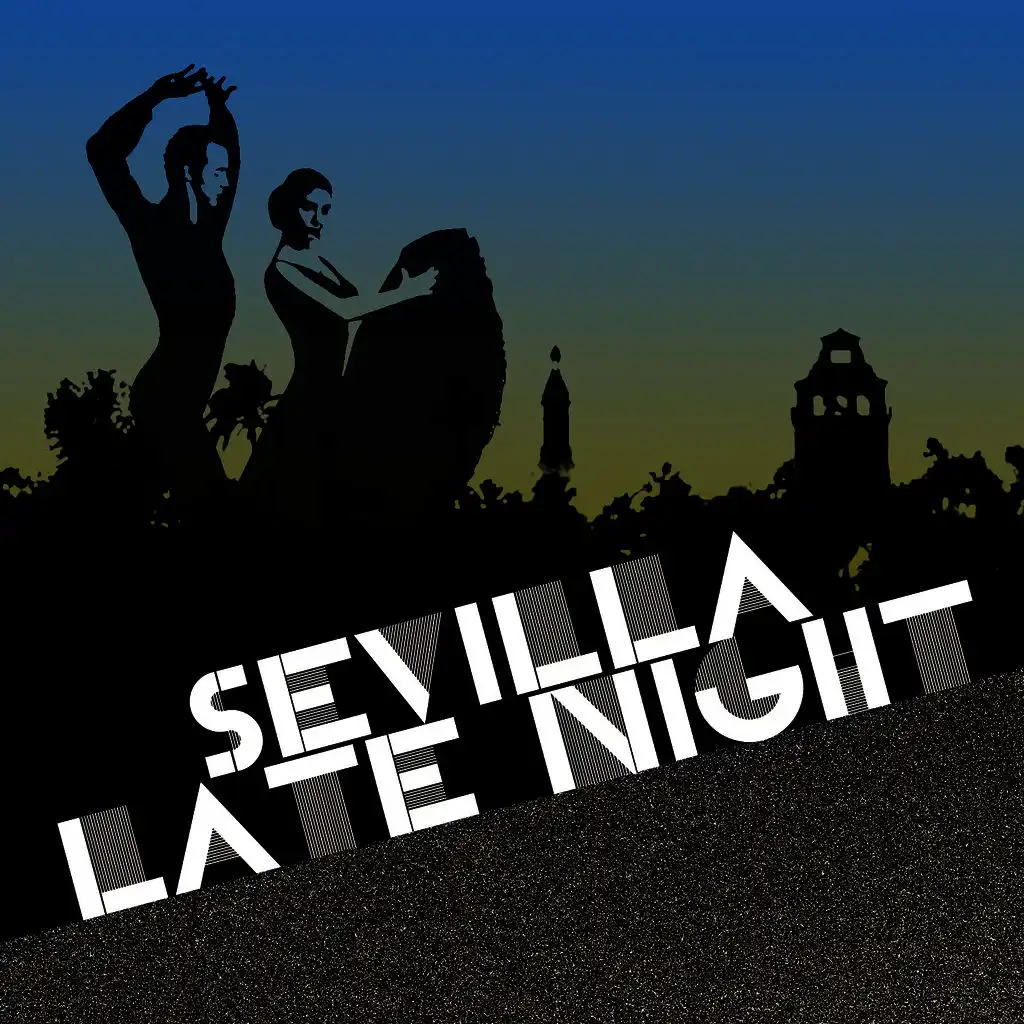 Sevilla Late Night